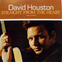 David Houston - Straight From The Heart